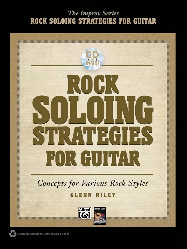 Rock Soloing Strategies for Guitar: Guitar Book & CD