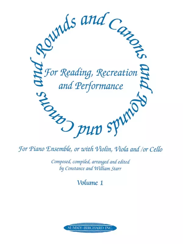 Rounds and Canons for Reading, Recreation and Performance, Piano Ensemble, Volume 1: Piano Book