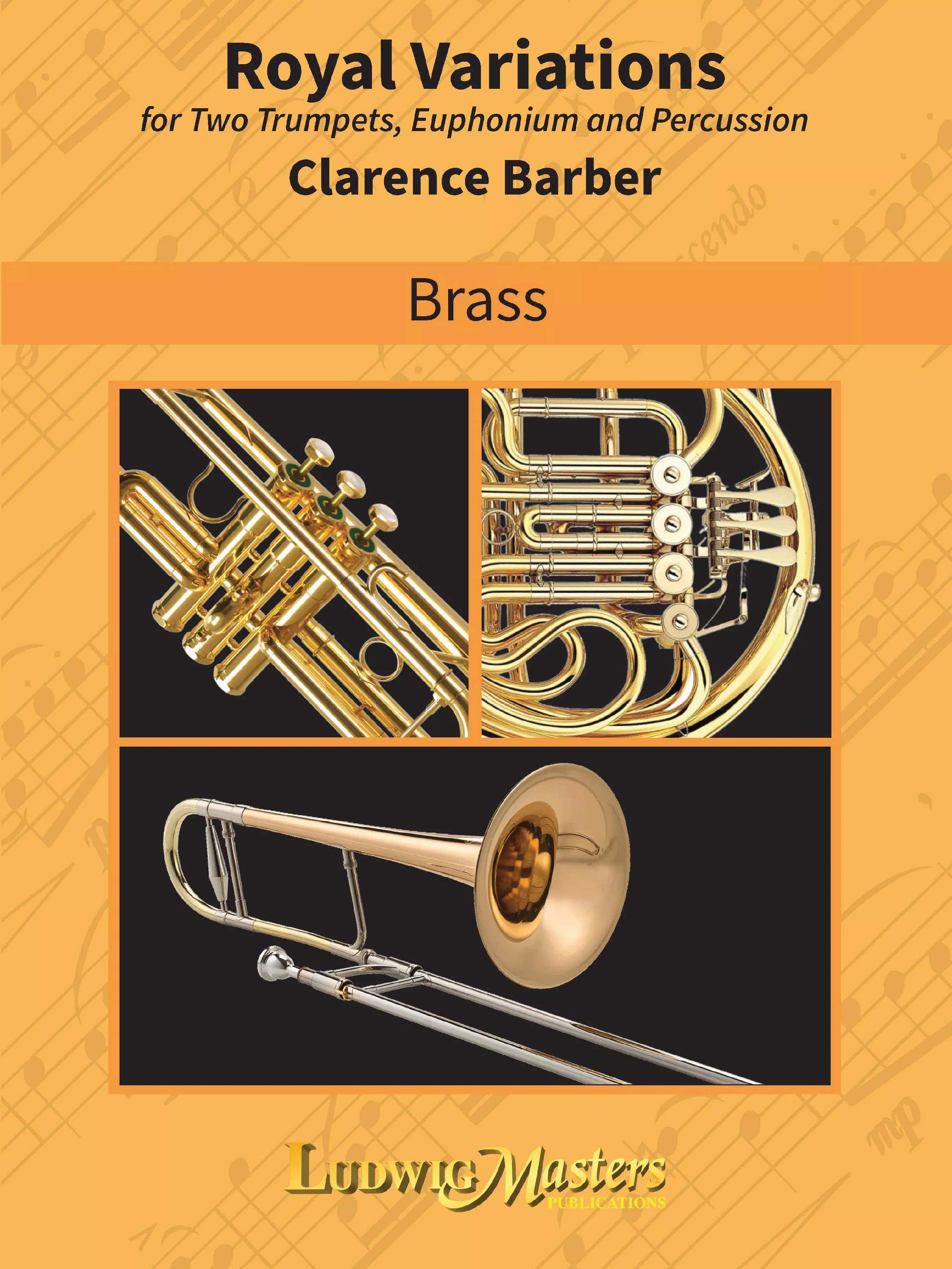 Royal Variations: Brass Duo & Ensemble, Quartet, Score and Parts (LUDWIGMASTERS)