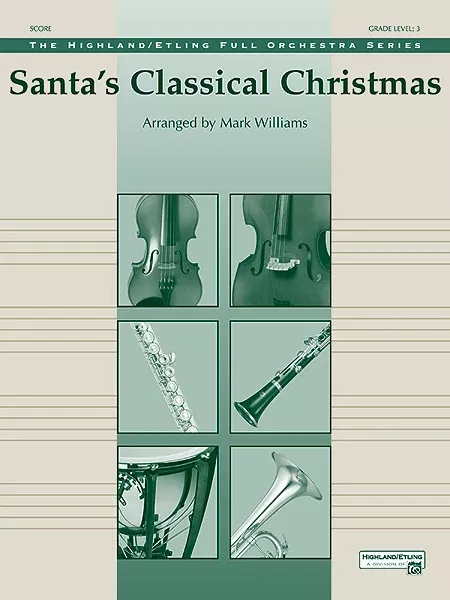 Santa's Classical Christmas: Full Orchestra Conductor Score