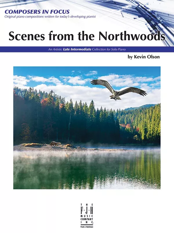Scenes from the Northwoods: Keyboard/Piano Book