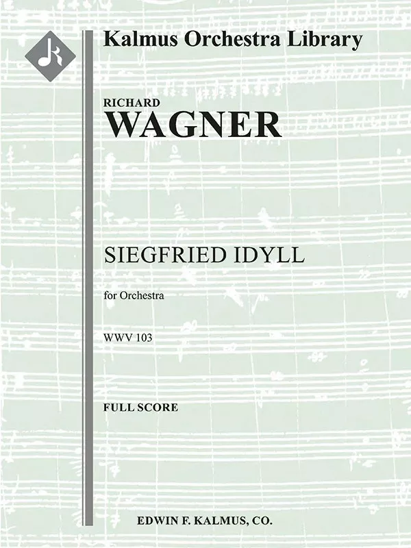 Siegfried Idyll, WWV 103: Full Orchestra, Conductor Score