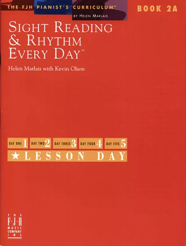Sight Reading & Rhythm Every Day, Book 2A: Late Elementary Piano Book