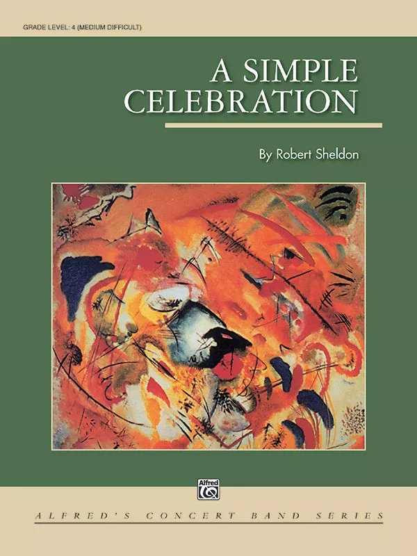 A Simple Celebration: Concert Band Conductor Score & Parts