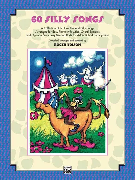 Sixty Silly Songs: Piano Book