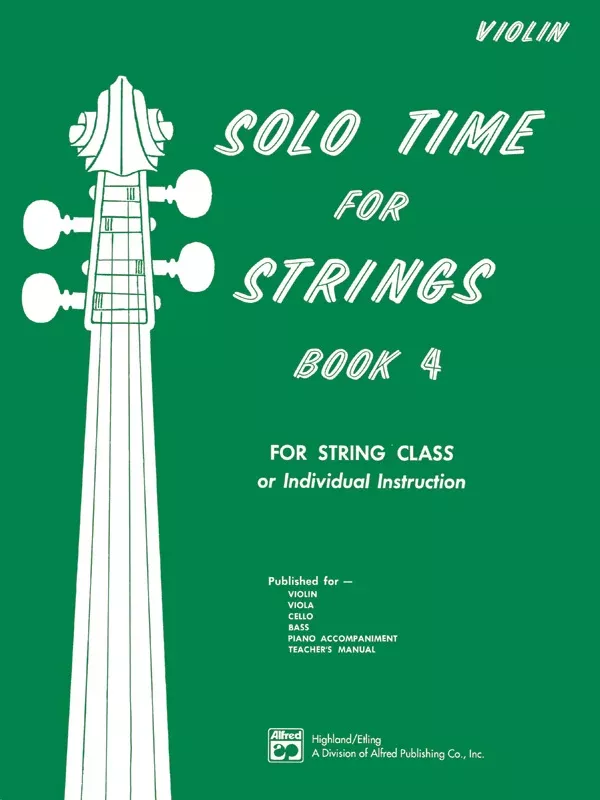 Solo Time for Strings, Book 4: Violin Book