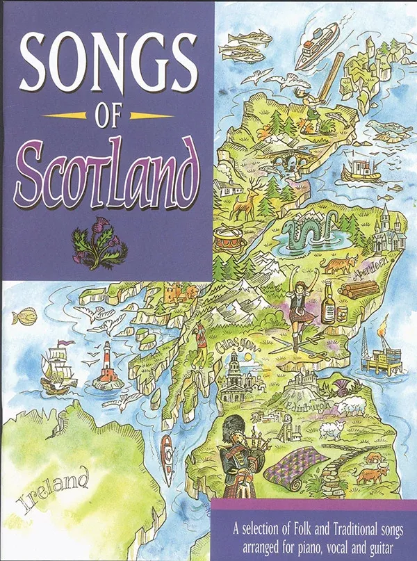 Songs of Scotland: Piano/Vocal/Guitar Book