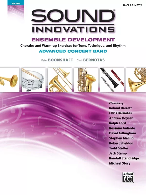 Sound Innovations for Concert Band: Ensemble Development for Advanced Concert Band: B-flat Clarinet 2 Book