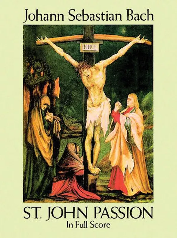 St. John Passion in Full Score: Choral Full Score