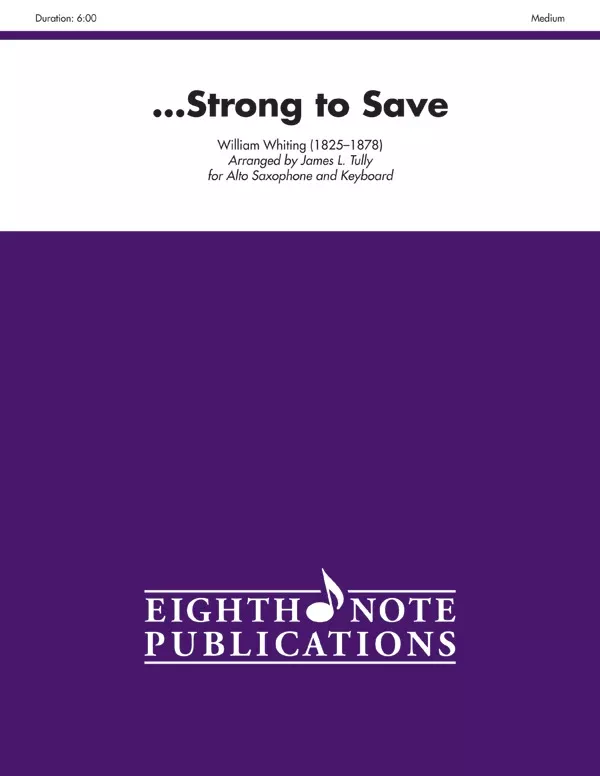 …Strong to Save: Alto Saxophone & Keyboard Part(s)