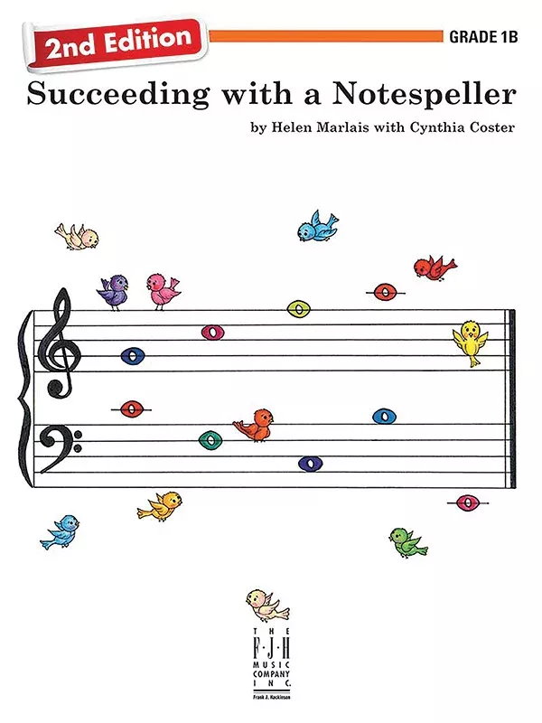 Succeeding with a Notespeller, 2nd Edition, Grade 1B: Piano Book