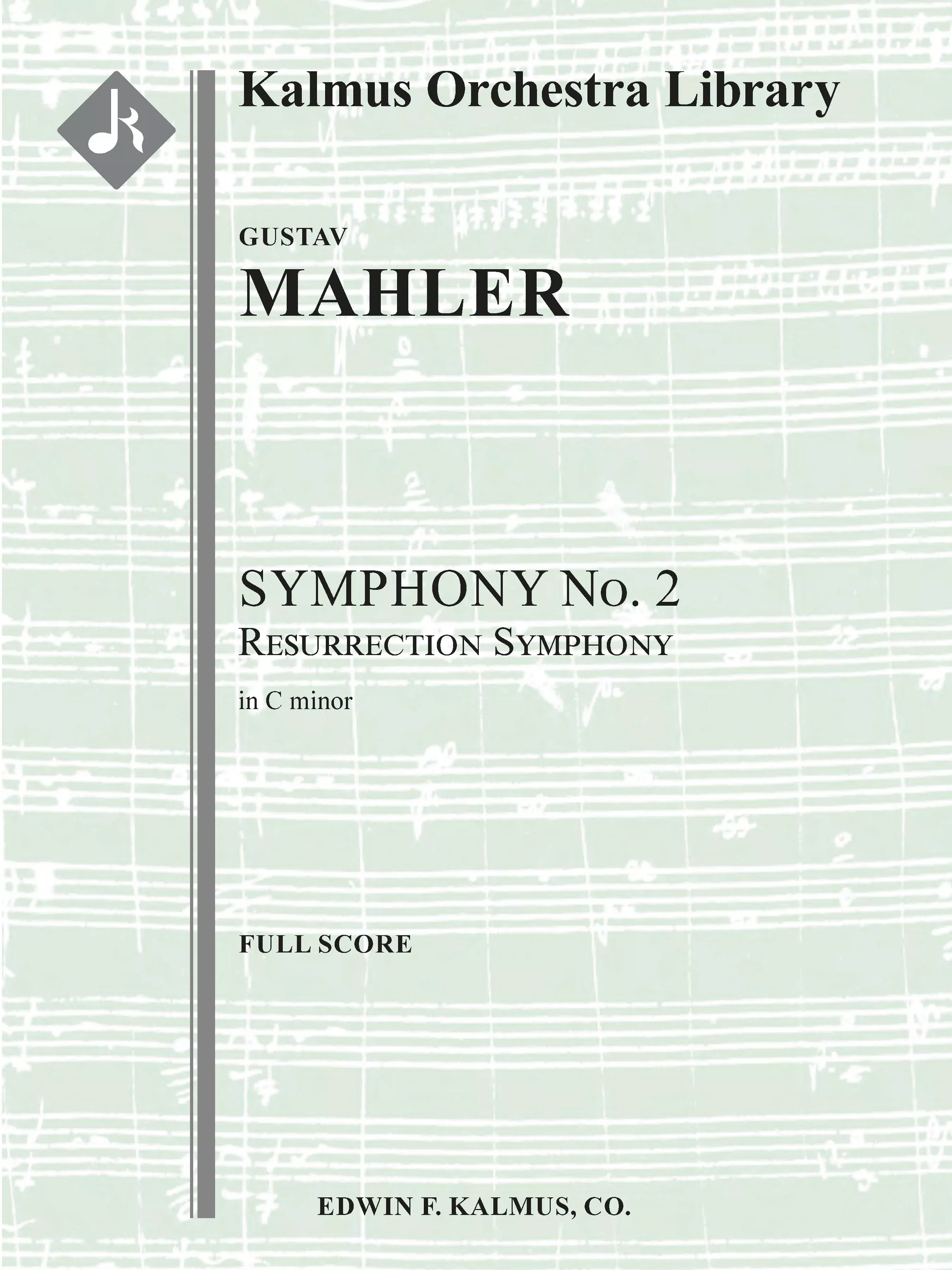 Symphony No. 2 in C minor: Resurrection Symphony: Conductor Score