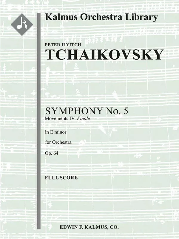 Symphony No. 5 in E minor, Op. 64: 4th Mvt. (Finale): Full Orchestra, Conductor Score