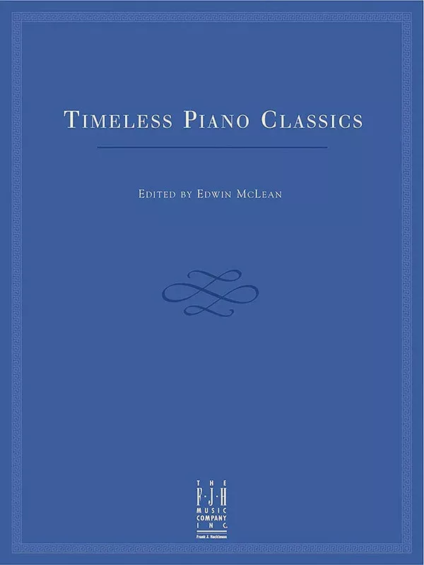 Timeless Piano Classics: Piano Book
