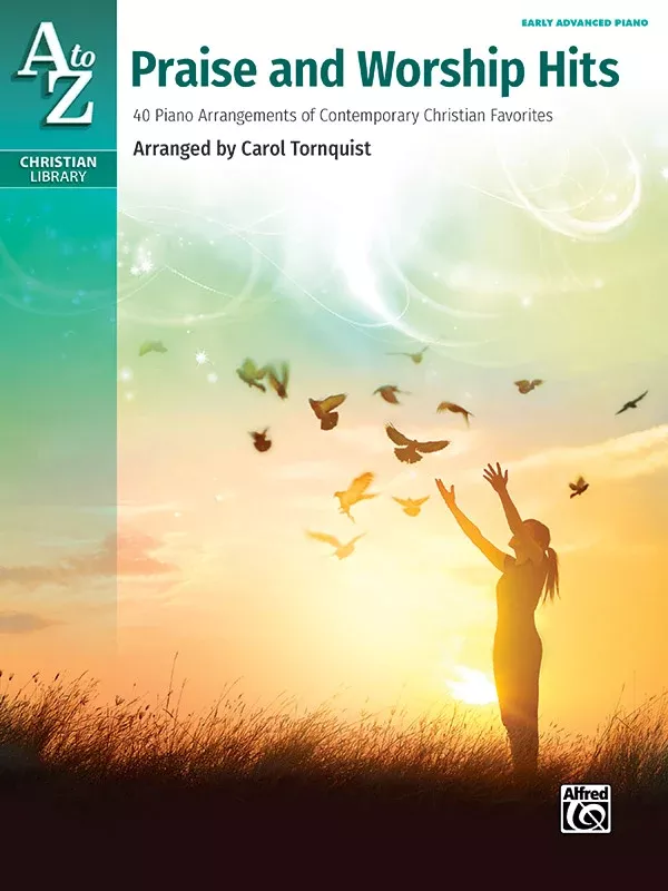 A to Z Praise and Worship Hits: Piano Book