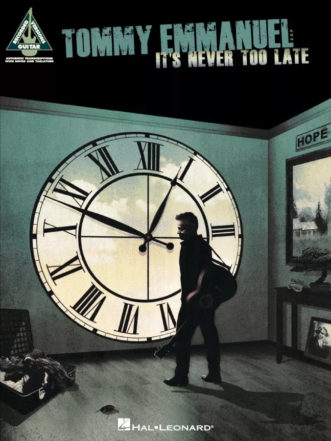 Tommy Emmanuel Its Never Too Late Guitar Tab