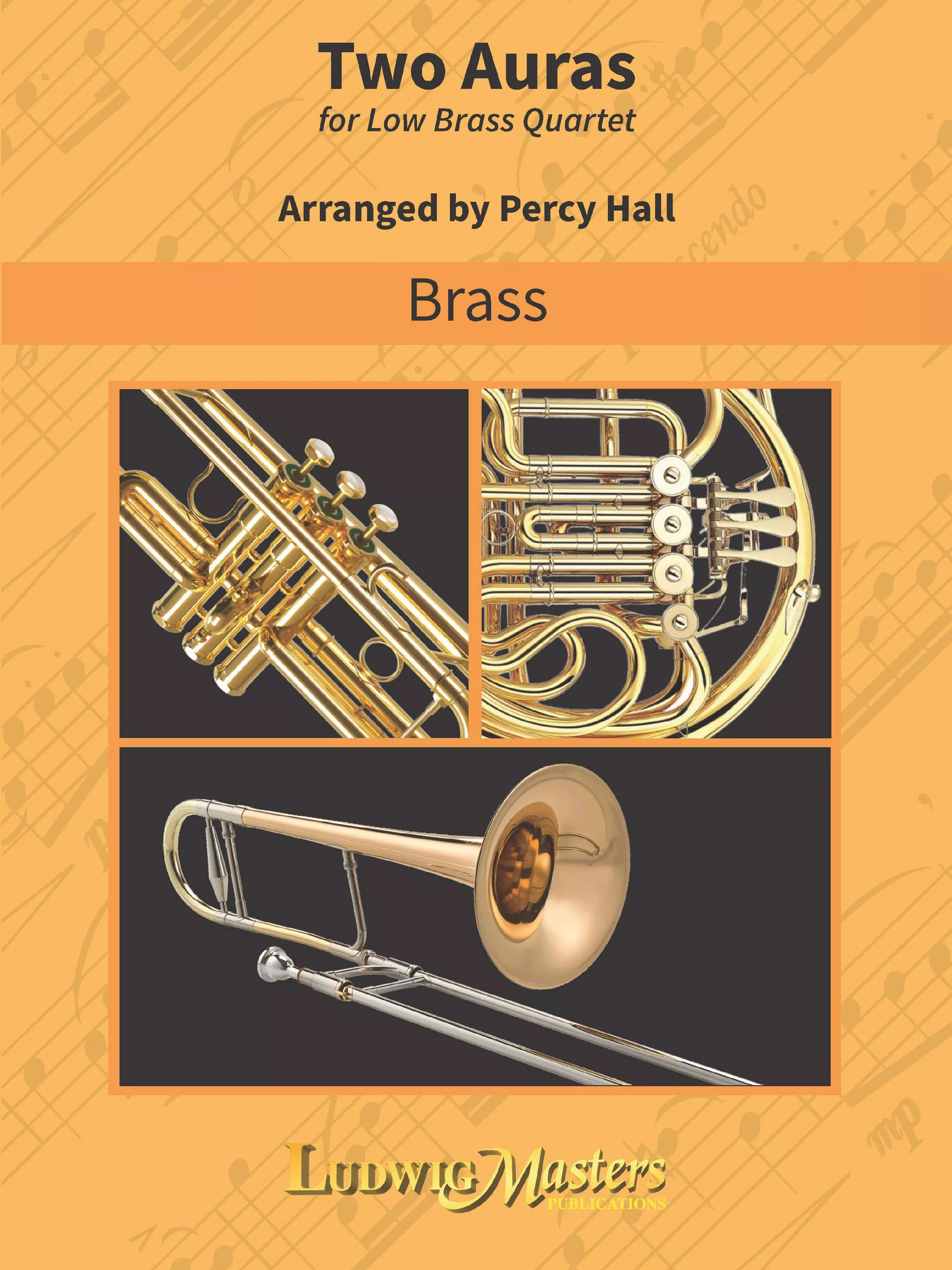 Two Auras for Low Brass Quartet: Brass Duo & Ensemble, Quartet, Score and Parts