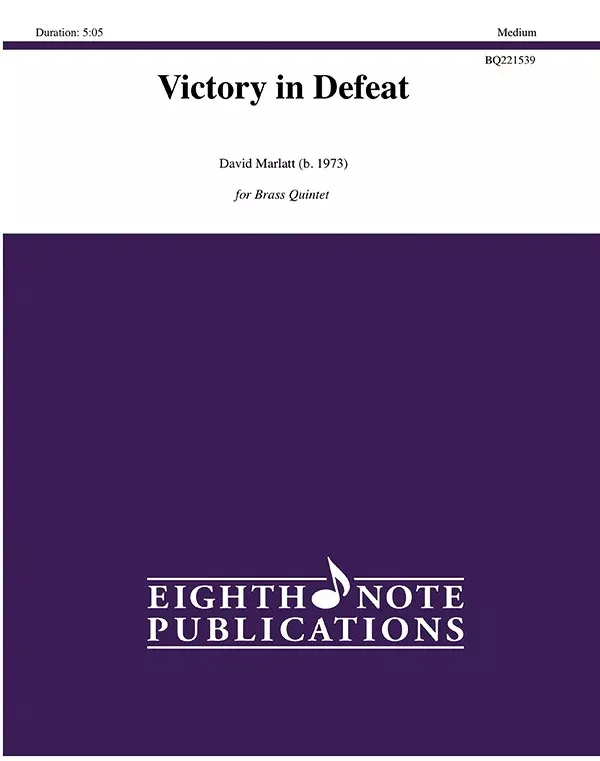 Victory in Defeat: Brass Quintet Score & Parts