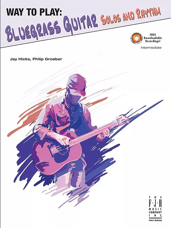 Way to Play Bluegrass Guitar: Solos and Rhythm: Intermediate Guitar Book