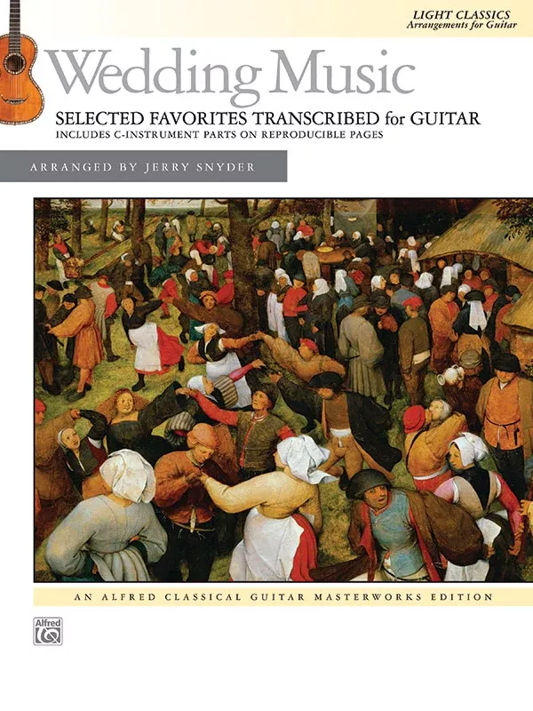 Wedding Music: Selected Favorites Transcribed for Guitar: Guitar Book