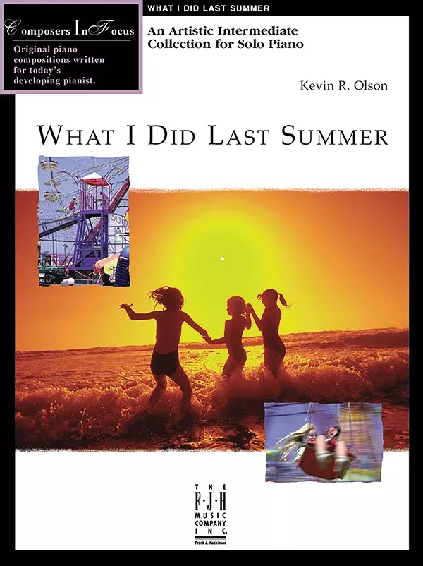 What I Did Last Summer: Intermediate Piano Book