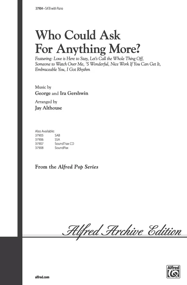 Who Could Ask for Anything More?: SATB Choral Octavo