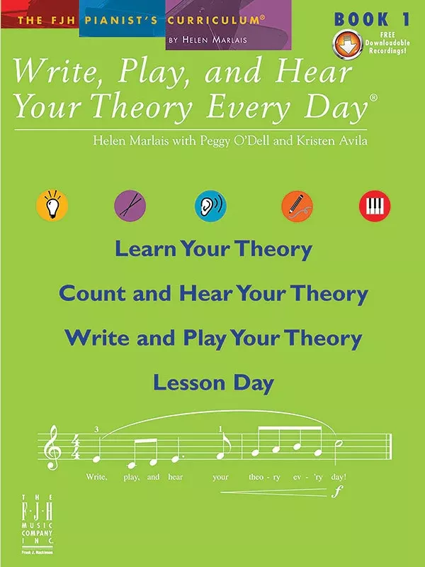 Write, Play, and Hear Your Theory Every Day, Book 1: Elementary Piano Book